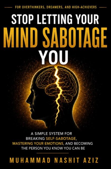 Stop Letting Your Mind Sabotage You